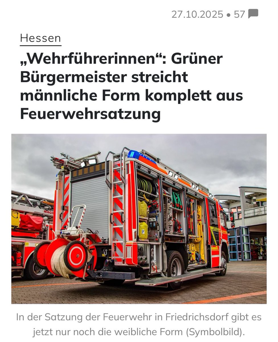 queru_lant's tweet image. Männliche Feuerwehrangehörige müssen sich in der hessischen Stadt Friedrichsdorf ab sofort “Wehrführerinnen" nennen.