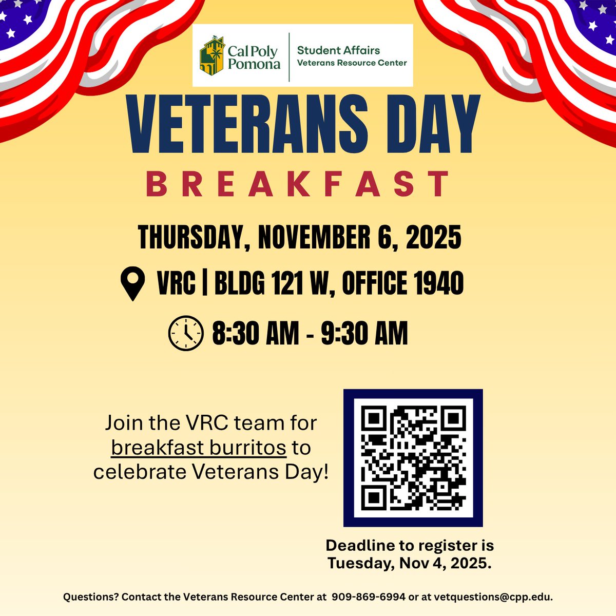 veterans_cpp's tweet image. Start the Veterans Day Celebration by joining the VRC team for breakfast burritos on Thursday, November 6, 2025, from 8:30am to 9:30am. 

Join us later for the celebration event at the Recital Hall (Bldg. 24) from 12pm to 1pm.

Scan the QR codes for more information.