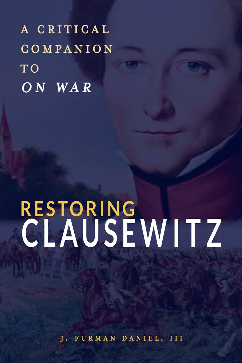 Out next month! "Restoring Clausewitz: A Critical Companion to On War," a critical companion volume for those who want to read "On War" with insight and precision because this book is a crucial—and readable—starting point cambriapress.com/RestoringClaus…