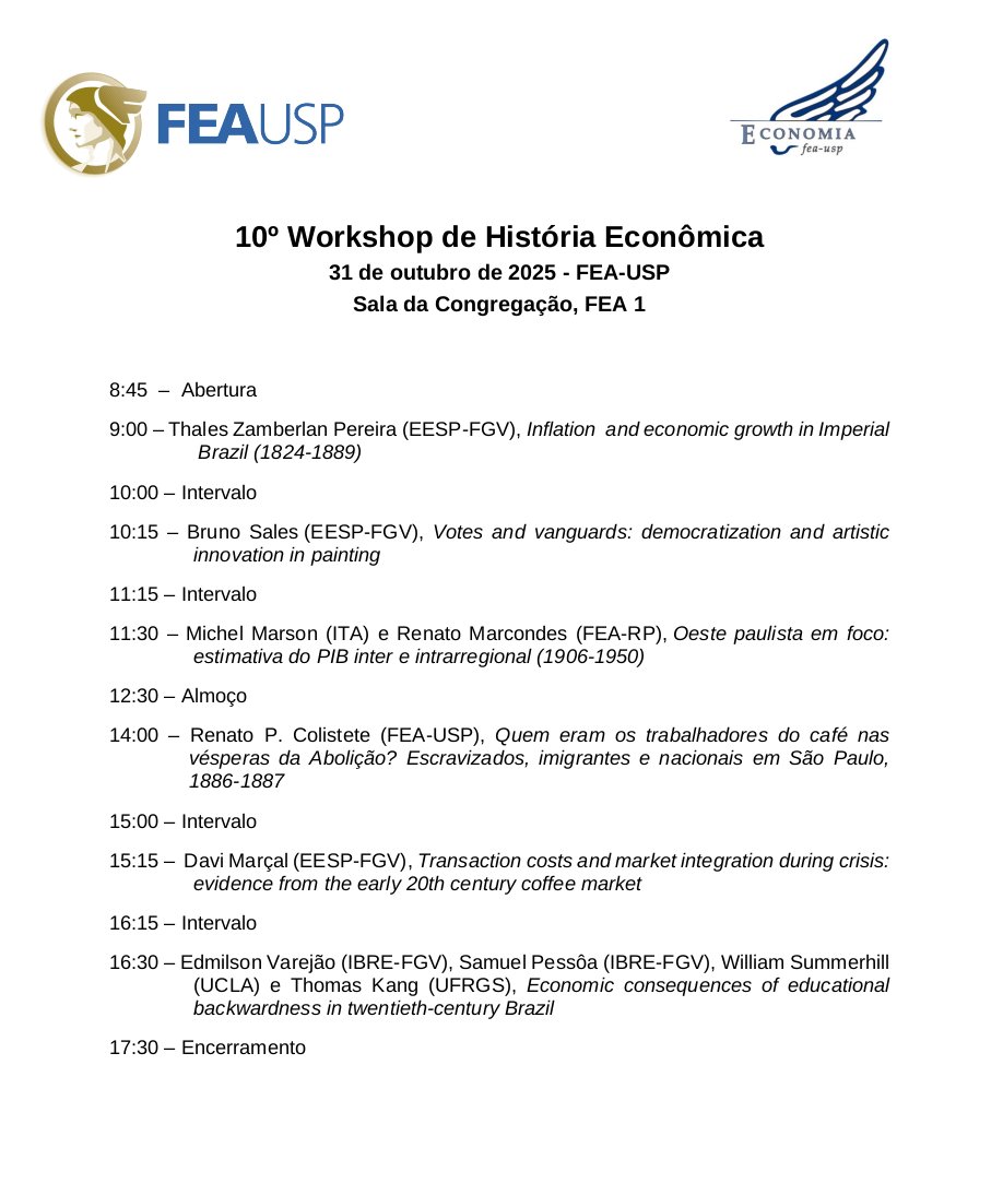 RPColistete's tweet image. Na próxima sexta-feira, dia 31/10, teremos o Workshop de História Econômica da FEA-USP, evento já na sua 10ª edição destinado à apresentação e discussão intensiva de pesquisas em andamento ou recém-concluídas. Todas as pessoas interessadas são bem-vindas. A programação: