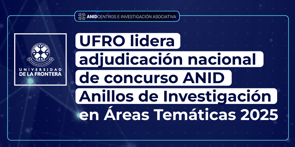 🥇 ¡Líderes a nivel nacional! 

La #UFRO alcanzó el primer lugar nacional en la adjudicación del Concurso “Anillos de Investigación en Áreas Temáticas Específicas 2025”, convocado por la Agencia Nacional de Investigación y Desarrollo (ANID). ufro.cl/u/10519