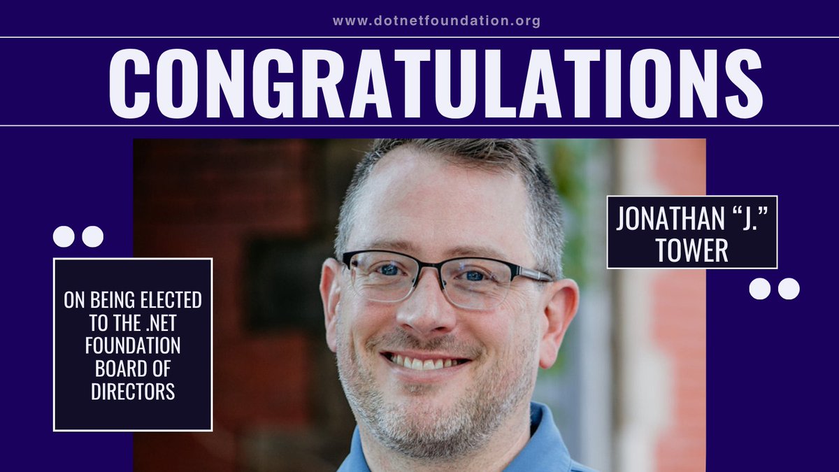 dotnetfdn's tweet image. 🎉 Please join us in congratulating Jonathan "J." Tower on being elected to the .NET Foundation Board of Directors! We look forward to your leadership and impact in the .NET community. 💫 #dotnetfoundation