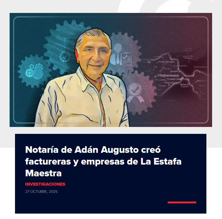 💸 Otro escándalo de Adán Augusto.

Una investigación de <a href="/MXvsCORRUPCION/">Mexicanos Contra la Corrupción</a> revela que en sus notarías —y en la de su hermano— se crearon 13 empresas fantasma vinculadas con La Estafa Maestra y el desvío de 464 millones de pesos de Pemex.