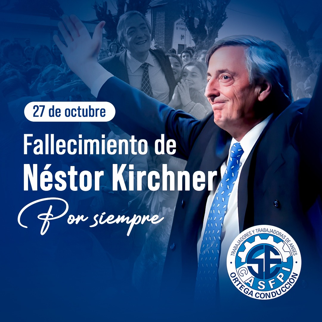 En tiempos difíciles, recordar a Néstor es más que memoria: es militancia.

Es volver a creer en la fuerza de la organización, en la dignidad del trabajo y en la unidad del movimiento obrero.