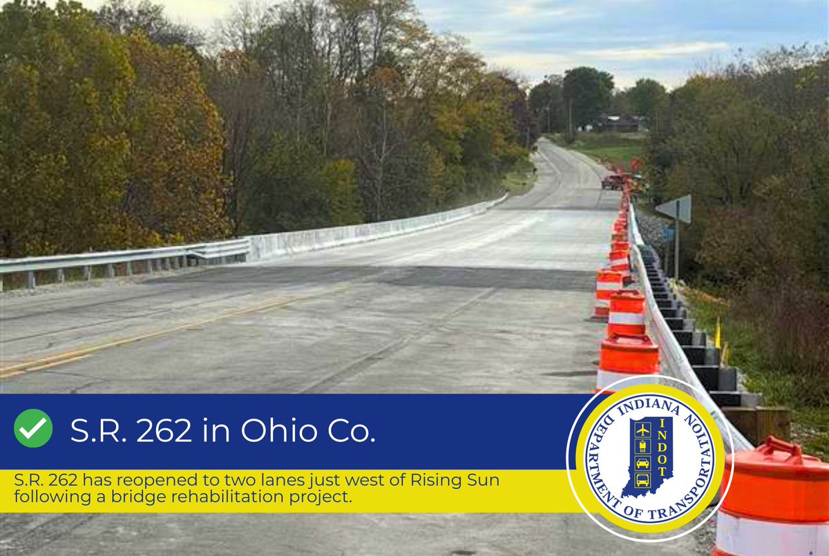 📍✅ S.R. 262 in Ohio Co.

New week, new roadway reopening! S.R. 262 has reopened to two lanes over Arnold Creek following a bridge rehabilitation project just west of Rising Sun. Minor punch list work will take place under intermittent flagging operations.