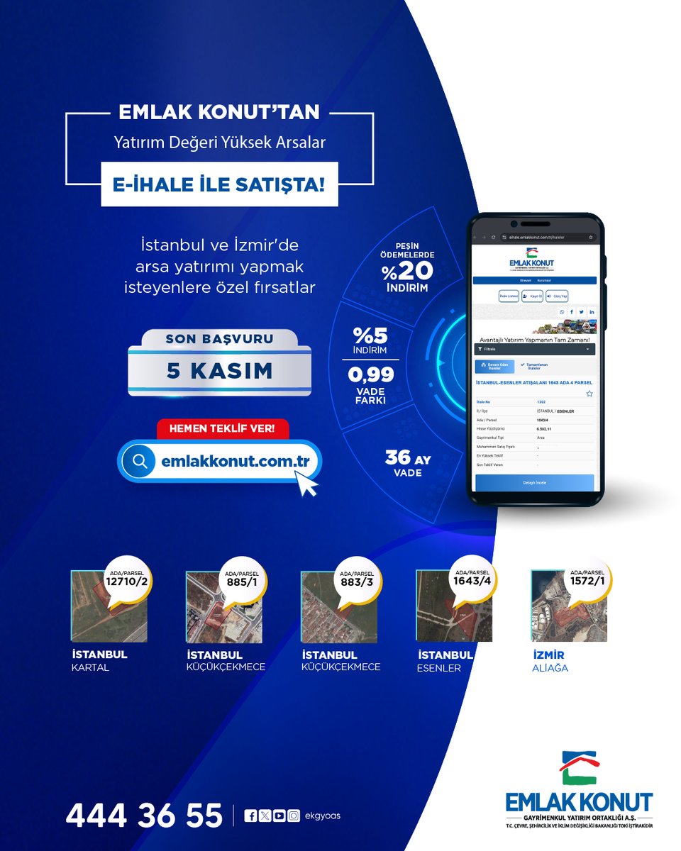 Yatırım Değeri Yüksek Arsalar E-İhale Usulüyle Satışta!

Emlak Konut güvencesiyle İstanbul’un değerli bölgeleri Kartal, Küçükçekmece, Esenler ve İzmir Aliağa’da yer alan arsalar e-ihale ile satışta!

E-ihale sistemiyle kolay, şeffaf ve güvenli yatırım süreci sizi bekliyor.