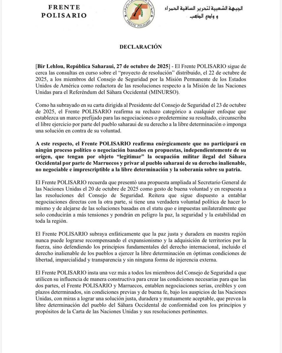 🔴⚡️ ÚLTIMA HORA 

 El Frente POLISARIO reafirma enérgicamente que no participará en ningún proceso político o negociación basados en propuestas, independientemente de su origen, que tengan por objeto "legitimar" la ocupación militar ilegal del Sáhara Occidental por parte de