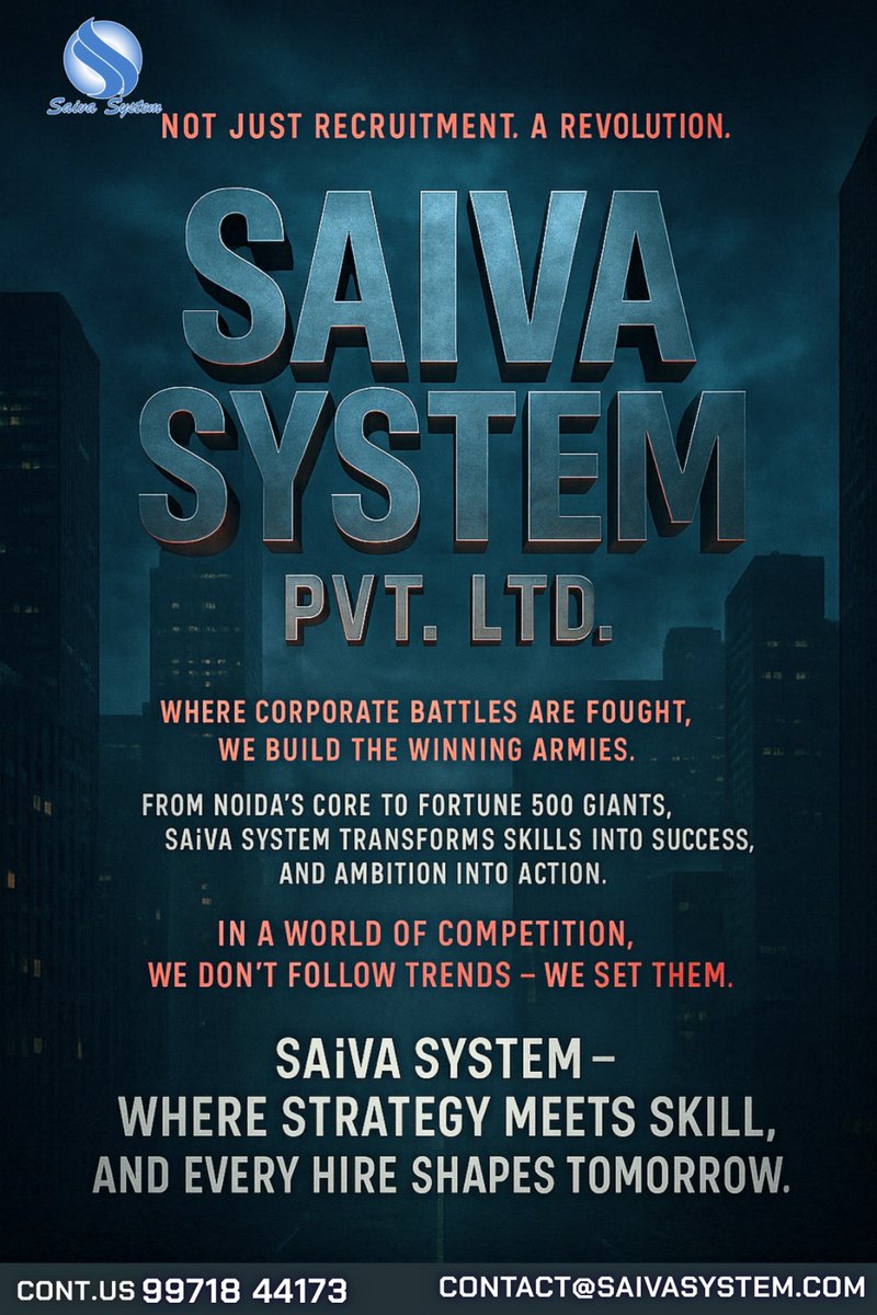 saivasystem's tweet image. 🚀 Saiva System Pvt. Ltd. — Not Just Recruitment. A Revolution.

#SaivaSystem #RecruitmentRevolution #CorporateSuccess #StrategyMeetsSkill #FutureOfHiring #TalentTransformation #NoidaBusiness #WorkforceInnovation #LeadershipHiring #CareerGrowth