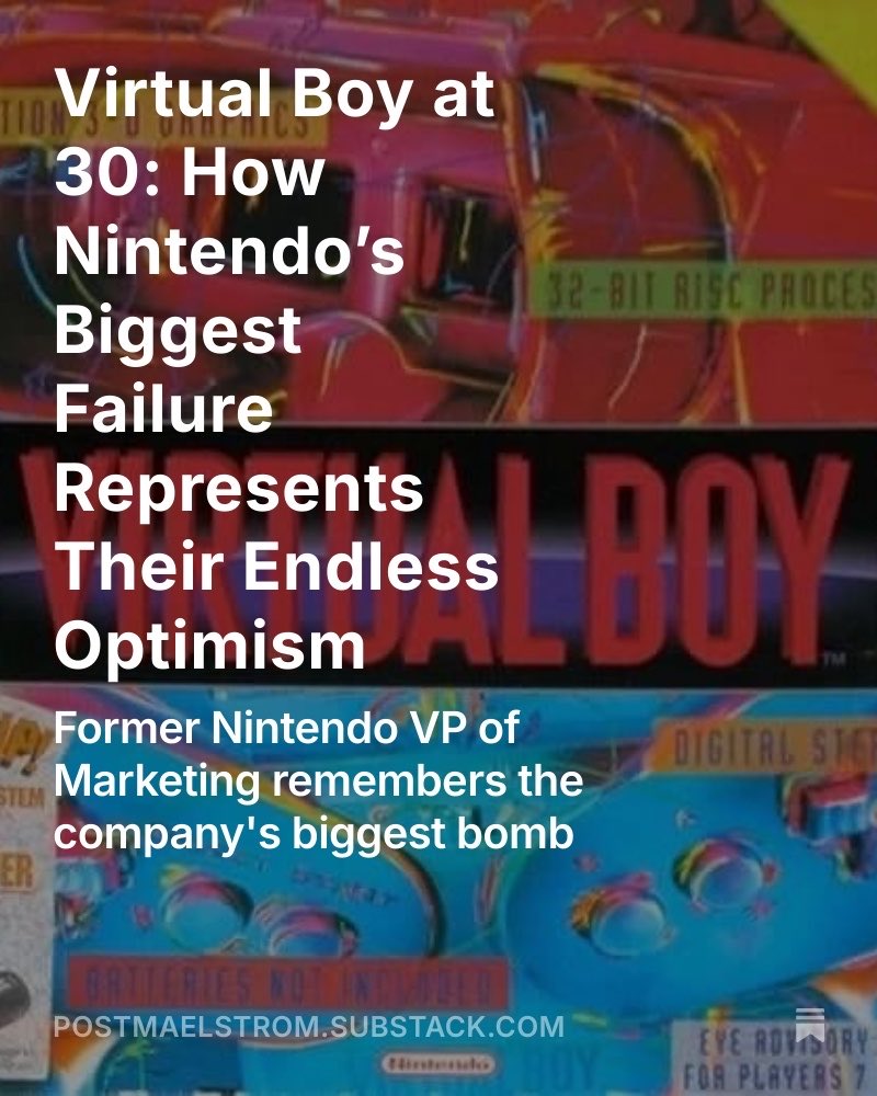 Nintendo’s VIRTUAL BOY turned 30 this year, and I spoke to former VP of marketing, Perrin Kaplan, about trying to sell the thing

We discuss:
- initial promise in the idea
- finding optimism in the failure
- working with Miyamoto and Iwata

Check it out on my Substack
