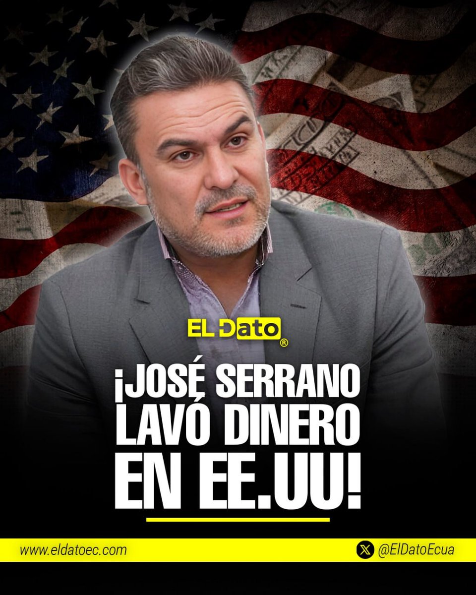 ElDatoEcua's tweet image. #Urgente ¡JOSÉ SERRANO, LAVÓ DINERO EN EE.UU!
Autoridades ecuatorianas y agencias internacionales confirmaron que el exministro del Interior José Serrano es objeto de una investigación por presunto lavado de dinero en Estados Unidos, dentro de una red financiera vinculada al…