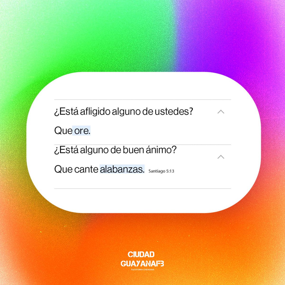 ¿Está alguno entre vosotros afligido? Haga oración. ¿Está alguno alegre? Cante alabanzas

Santiago 5:13 RVR1960