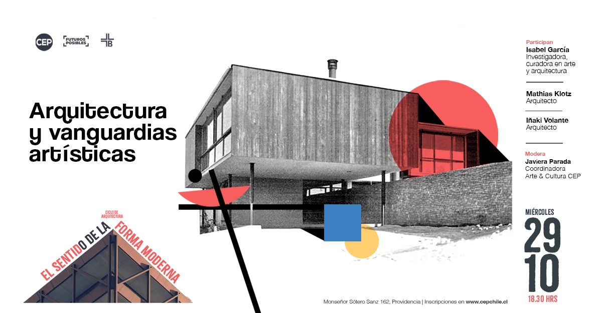 El miércoles continuamos con "El sentido de la forma moderna" con la conversación sobre arquitectura y vanguardias artísticas entre la curadora e investigadora Isabel García y los arquitectos <a href="/I_Volante/">Iñaki Volante Negueruela</a> y Mathias Klotz. Este ciclo es un proyecto de <a href="/ReuniondeObras/">GLOBAL BAUKUNST®</a> y el <a href="/cepchile/">El CEP</a>.