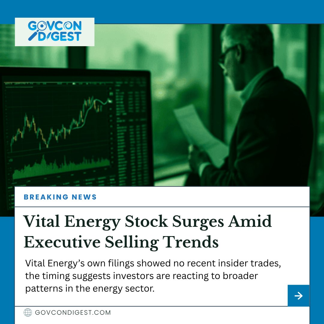 GovConDigest's tweet image. ⚡ Vital Energy stock jumps—with no insider trades reported.
Investors eye broader energy recovery &amp;amp; policy tailwinds.
👉 Follow @GovConDigest  for insights on energy, policy &amp;amp; markets.