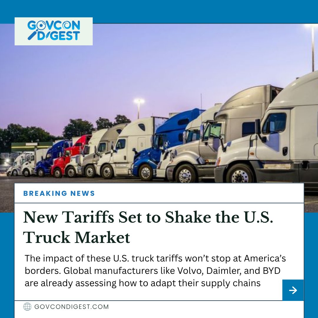 GovConDigest's tweet image. 🚛 New U.S. truck tariffs disrupt global supply chains.
Manufacturers like Volvo, Daimler &amp;amp; BYD rethink U.S. assembly to stay competitive.
👉 Stay ahead—follow GovCon Digest for trade &amp;amp; manufacturing insights.