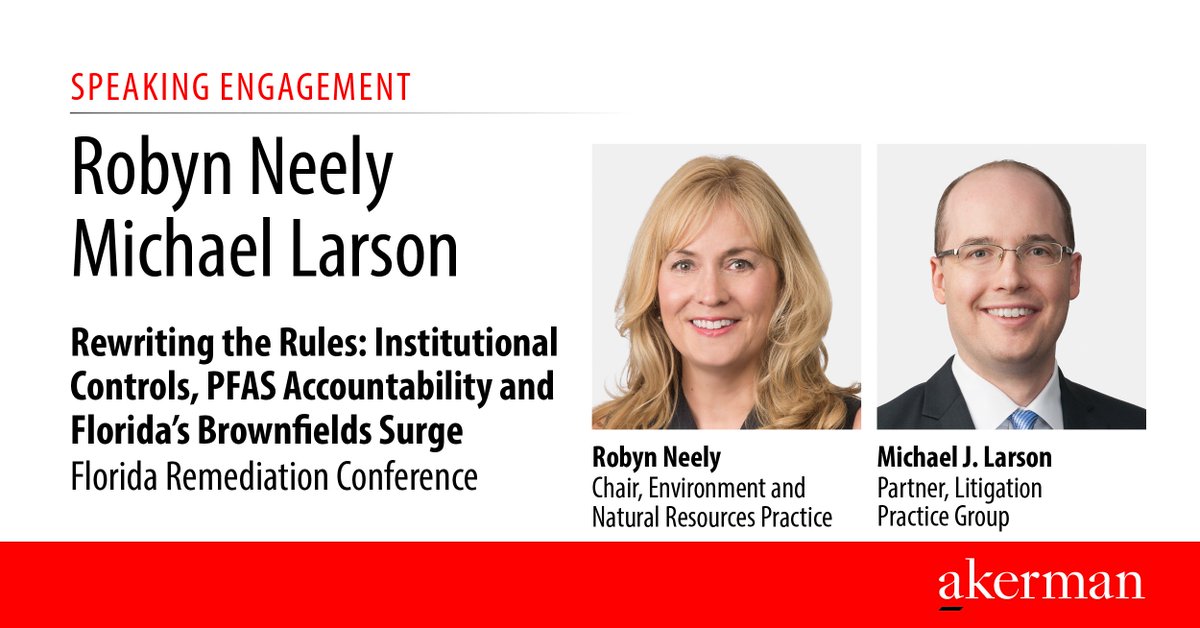 Akerman_Law's tweet image. Akerman is a sponsor of the 30th Florida Remediation Conference. Join Akerman&apos;s Robyn Neely and Michael Larson at the conference as they present at the opening session of this burgeoning conference. #FloridaLaw #EnvironmentalLaw #Redevelopment

akerman.com/en/perspective…