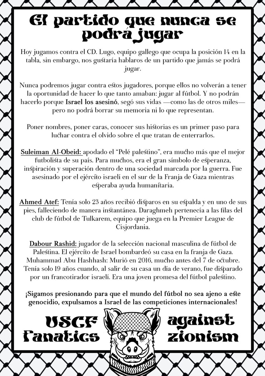 Ayer recordamos el nombre y la historia de algunos futbolistas palestinos que no volverán a hacer lo que amaban: jugar al fútbol.

Como ellos, miles de palestinos, fueron asesinados por Israel.

Nuestra memoria, un escudo frente a su impunidad.