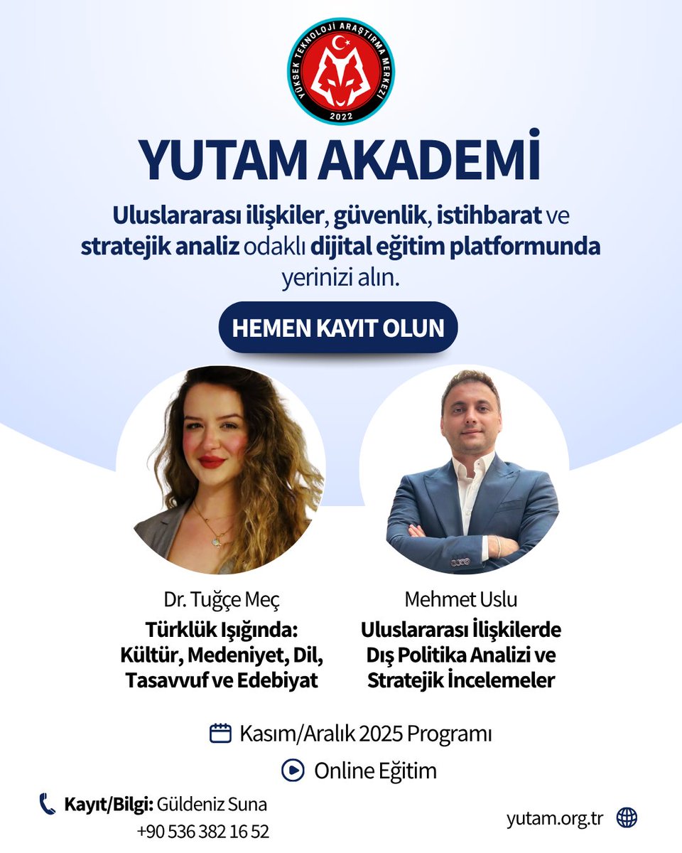 🎯 YUTAM AKADEMİ

Uluslararası ilişkiler, güvenlik, istihbarat ve stratejik analiz odaklı dijital eğitim platformunda yerinizi alın.

🗓 Kasım / Aralık 2025 Programı
💻 Online Eğitim
📞 Kayıt / Bilgi: Güldeniz Suna — +90 536 382 16 52
🌐 yutam.org.tr