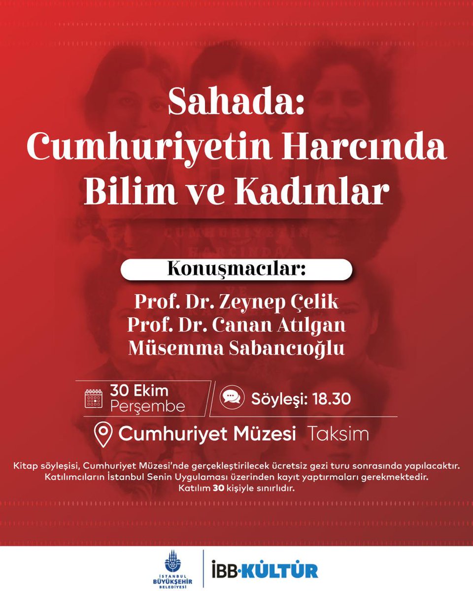 Cumhuriyetin 102. yılına girerken “Sahada: Cumhuriyetin Harcında Bilim ve Kadınlar” kitabı Taksim Cumhuriyet Müzesi’nde ağırlanıyor.

Etkinliğe katılmak için İstanbul Senin uygulaması üzerinden kayıt oluşturabilirsiniz.

Detaylar: bilimakademisi.org/sahada-cumhuri…