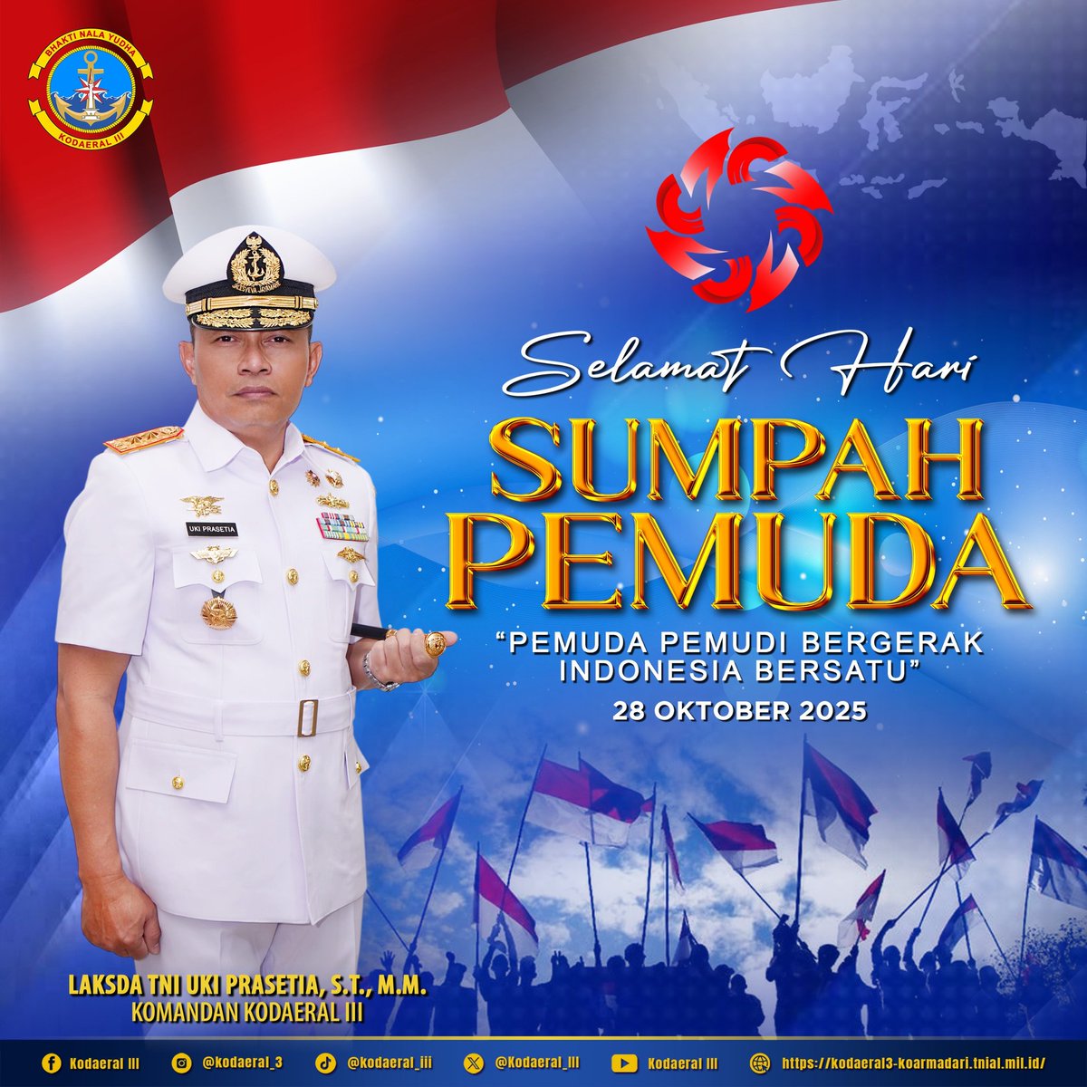 Kodaeral_III's tweet image. Selamat Hari
SUMPAH PEMUDA
&quot;Pemuda Pemudi Bergerak, Indonesia Bersatu&quot;
28 Oktober 2025

#tnial
#tni_angkatan_laut
#jalesvevajayamahe 
#kodaeral_iii 
#bhaktinalayudha