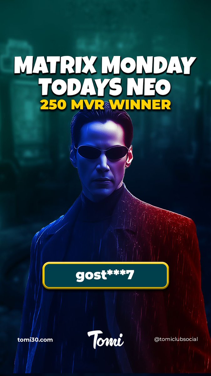 tomiclubsocial's tweet image. 🔥 Matrix Monday’s Neo Unveiled! 🔥

Another Monday, another legend rises from the Matrix! 🏆⚡

The Matrix is alive and full of chances... 💊🔵🔴 

Keep your energy high, stay in the game, and get ready — More epic rewards and surprises await! 🌟

#MatrixMonday #Tomi #250MVR