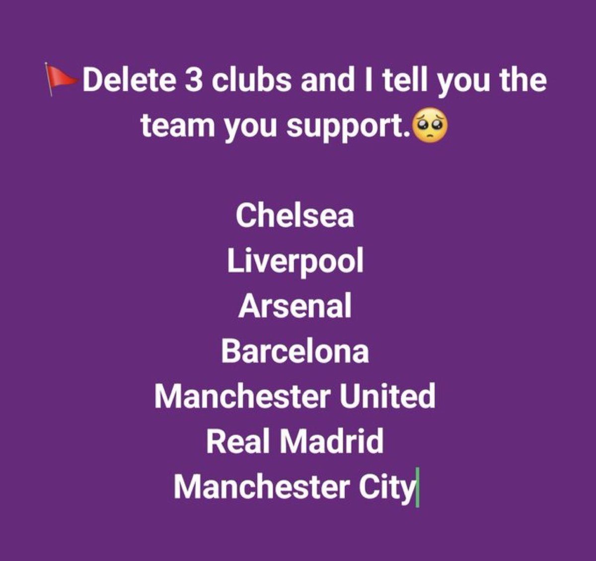 Real Madrid❌
Arsenal❌
Barcelona❌
…this destroys the logic.