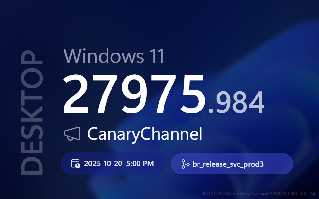 ProtoBuildBot's tweet image. 🔄 🖥  New DESKTOP update! 💍 CanaryChannel (AMD64)

➡️ Title:
Windows 11 Insider Preview 10.0.27975.984 (br_release)

📣 Build Lab Extended:
10.0.27975.984 (br_release_svc_prod3.251020-1700)