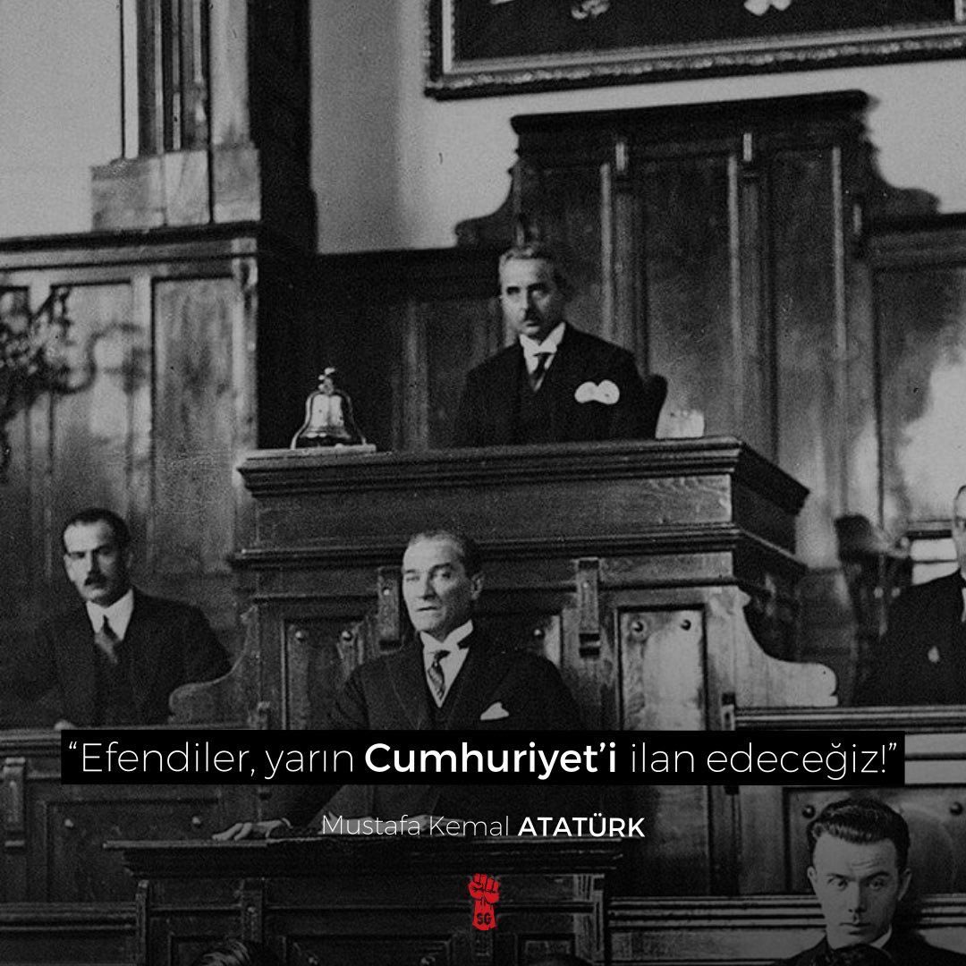 28 Ekim 1923, ATATÜRK:

“Efendiler, yarın Cumhuriyet’i ilan edeceğiz!”