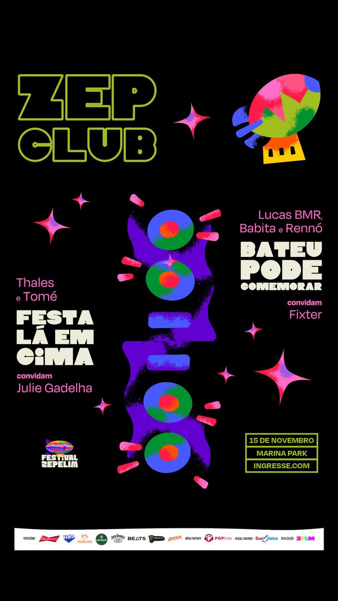 ZEP CLUB ⚡️ A pista de música eletrônica do Festival Zepelim!

☝🏻 Festa Lá em Cima
Thales e Tomé convidam Julie Gadelha

🦒 Bateu, Pode Comemorar
Lucas BMR, Babita e Rennó convidam Fixter
