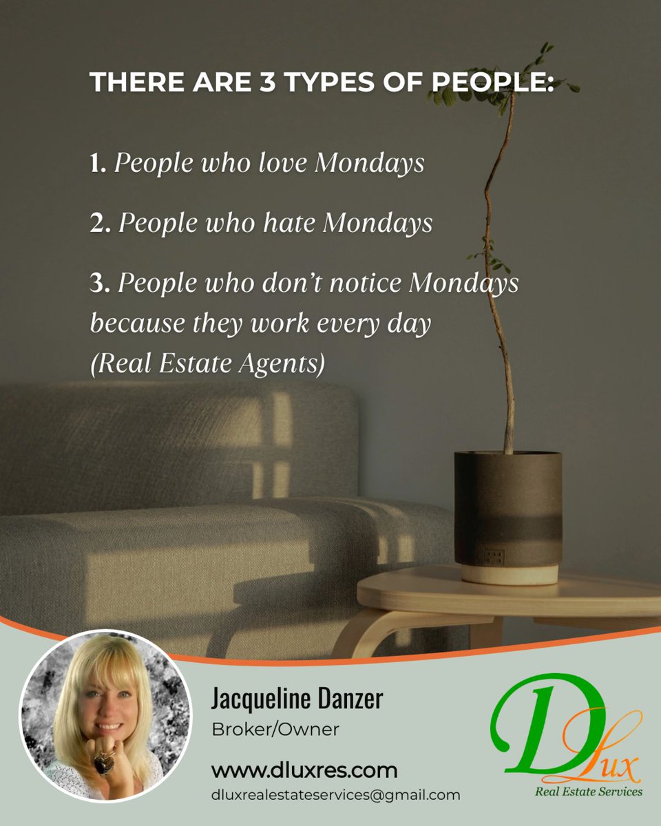 dluxjed's tweet photo. Welcome to the life of a real estate agent. No 9-to-5 clock-ins, no Monday blues, just nonstop dedication. 

We thrive on the hustle and truly appreciate every client who trusts us along the way!

#realestatehumor #mondays #realtorlife #lifestyle #DLUX #broker #florida https://t.co/ipRmcoNzfc