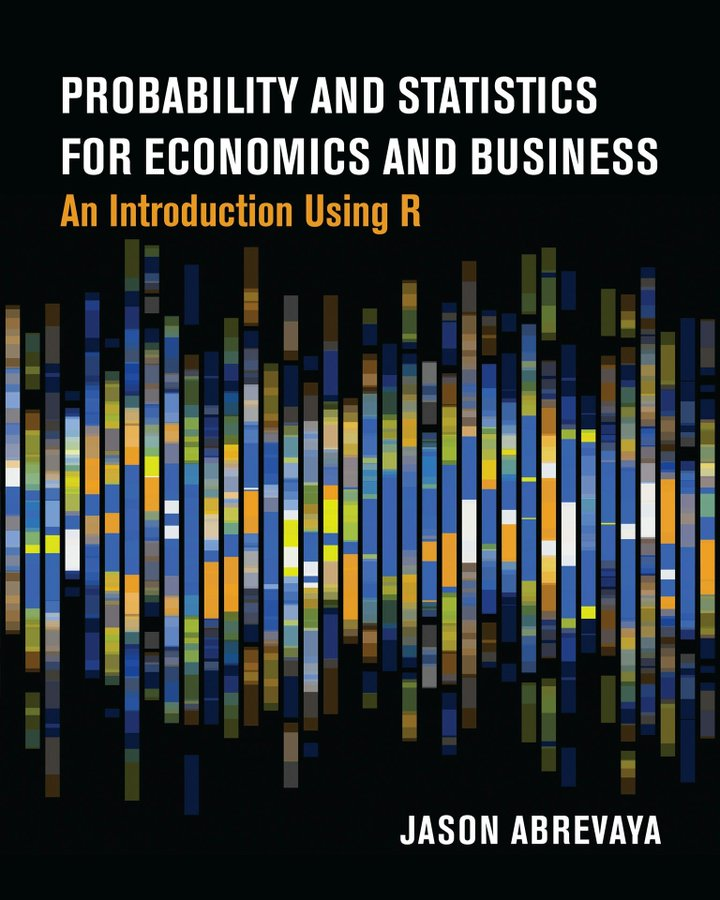 UTAustinEcon's tweet image. A new textbook by Professor Jason Abrevaya (Probability and Statistics for Economics & Business) is forthcoming from @mitpress. Publication on November 25, 2025. Companion website probstats4econ.com. The manuscript for the book has already been used by 2,000+ UT Econ majors!