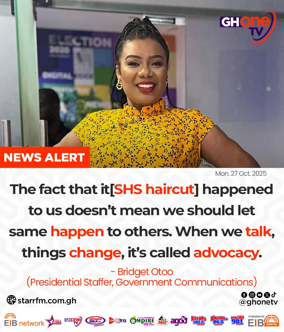 The fact that it[SHS haircut] happened to us doesn’t mean we should let same happen to others... - Bridget Otoo

#GHOneNews #EIBNetwork 
#GHOneTV #NewsAlert