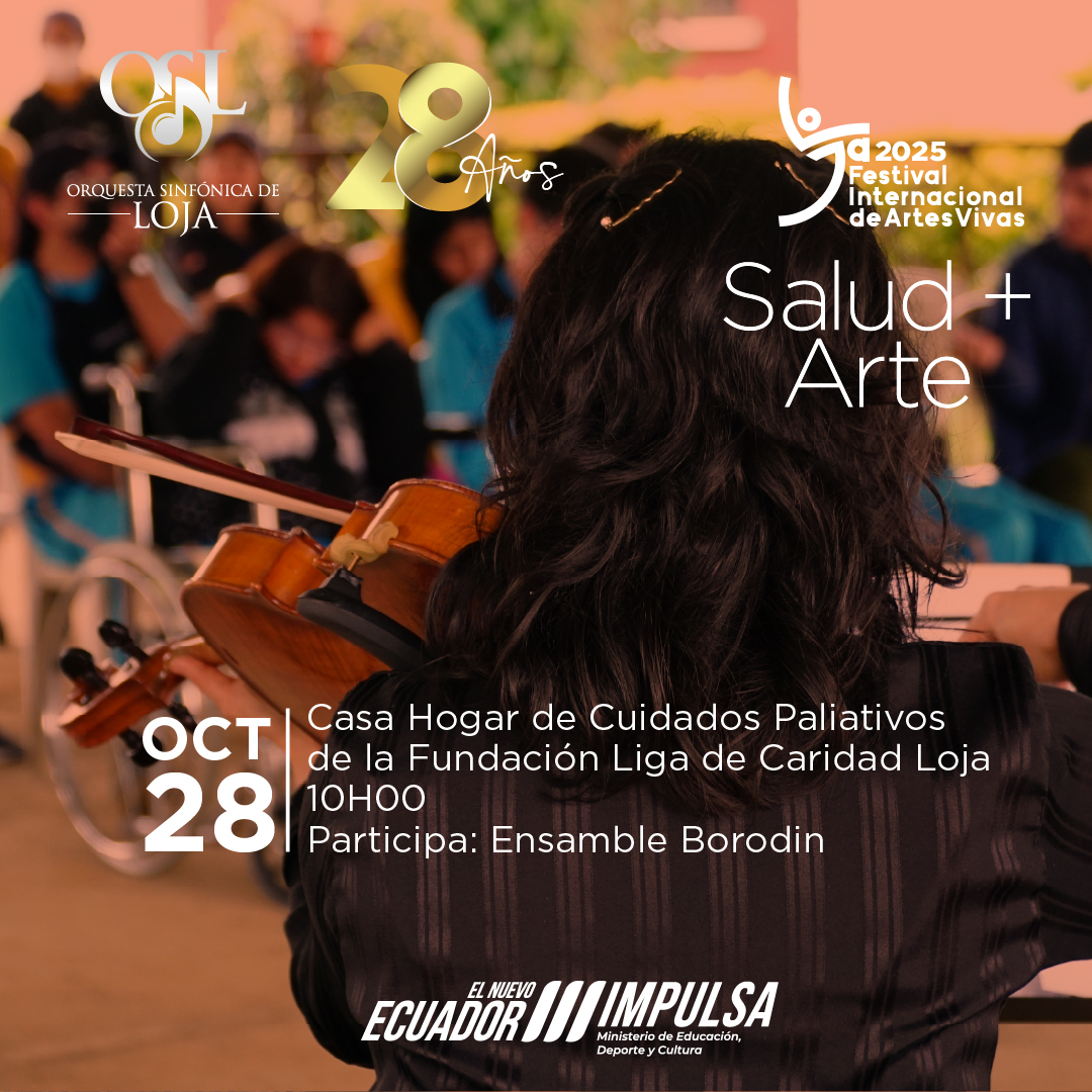Salud+Arte del <a href="/FestivalDeLoja/">Festival de Loja</a>
Este martes 28 de octubre estaremos por primera vez en la Casa Hogar de Cuidados Paliativos de la Fundación Liga de Caridad de Loja con nuestro Ensamble Borodin, llevando música que acaricia el alma.

#SomosOsl