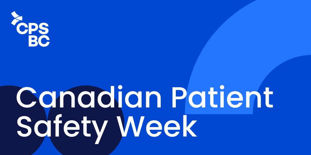 Patient safety is critical to CPSBC. We set standards, assess professional performance, and investigate complaints with the goal of ensuring that all BC patients receive safe medical care. #CanadianPatientSafetyWeek