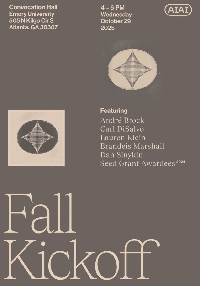 Join us on Oct 29th, 4pm at Emory University in the Convocation Hall for our Fall 2025 Kickoff event with Carl DiSalvo, Lauren Klein, Brandeis Marshall, and Dan Sinykin, and a roundtable with our seed grant awardees moderated by André Brock.
RSVP: aiai.network/aiai-fall-kick…