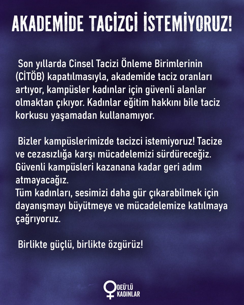 Tacize ve cezasızlığa karşı mücadelemizi sürdüreceğiz. Güvenli kampüsleri kazanana kadar geri adım atmayacağız.

Tüm kadınları, sesimizi daha gür çıkarabilmek için dayanışmayı büyütmeye ve mücadelemize katılmaya çağrıyoruz.

Birlikte güçlü, birlikte özgürüz!