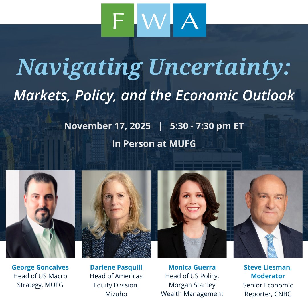 Even in uncertain markets, clarity matters. Join the FWA on Nov 17 for Navigating Uncertainty: Markets, Policy, and the Economic Outlook with leaders from MUFG, Mizuho, &amp; Morgan Stanley, moderated by CNBC’s Steve Liesman. bit.ly/3WVF0gH #Finance #Economy #Markets