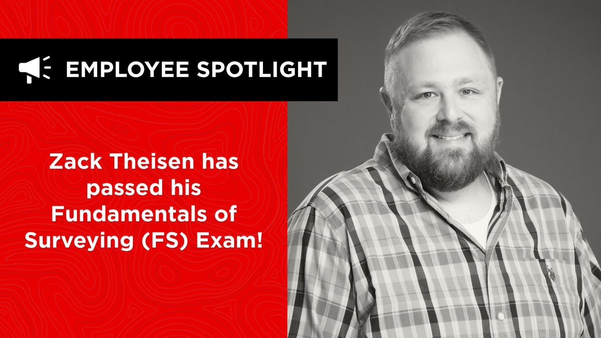 Congratulations to Zack Theisen on passing his Fundamentals of Surveying (FS) Exam! This milestone is the first step toward becoming a Professional Land Surveyor (PLS). We’re proud of his hard work and are excited to continue supporting him in his professional development! 👏