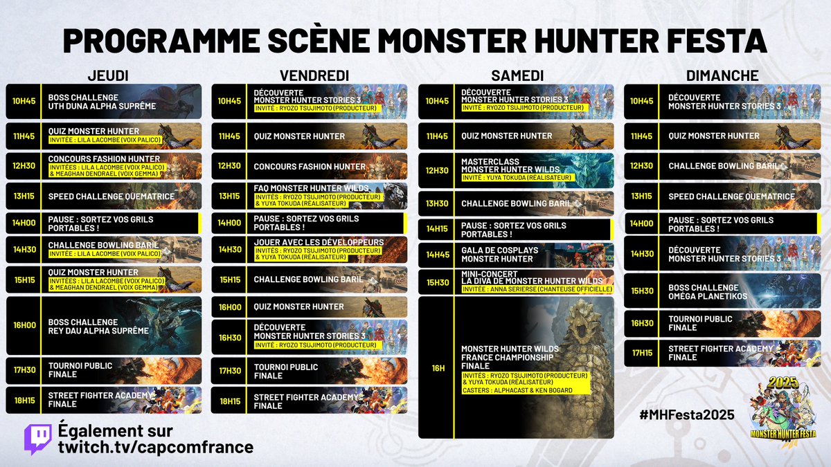 Découvrez le programme de la scène Monster Hunter Festa 205 ! 🔥

 🎮 Jouez tous les jours sur scène
⚔️ Rencontrez les équipes de Monster Hunter
🎤 Retrouvez un mini-concert Monster Hunter Wilds
🏆 Assistez à la finale du Monster Hunter Wilds France Championship
🎁 Et remportez