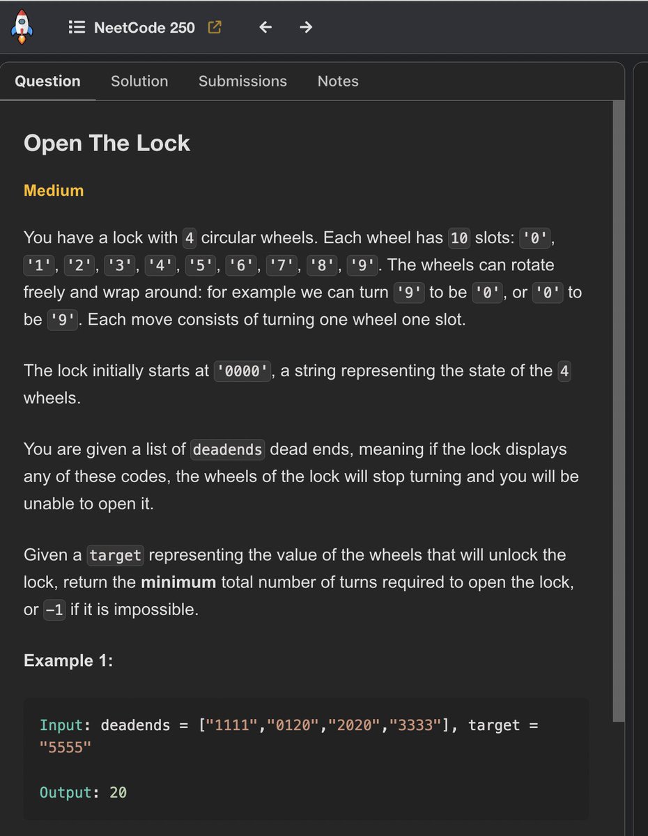 MaiVangSWE's tweet image. Learning 'Open The Lock' with @neetcode1 this morning
Initially, I thought to check every possible combo, but when I walked through Navdeep's Youtube tutorial, I can implement BFS to get a shorter total number of turns.
Have you solved this algo?