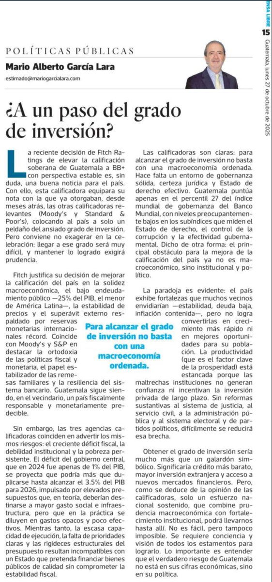 Guatemala está a solo un peldaño del grado de inversión. Pero ese salto no se logra con aritmética fiscal, sino con instituciones sólidas. El riesgo del país no está en las cifras, sino en su política.
 👉mariogarcialara.com/columnas/nbspa…