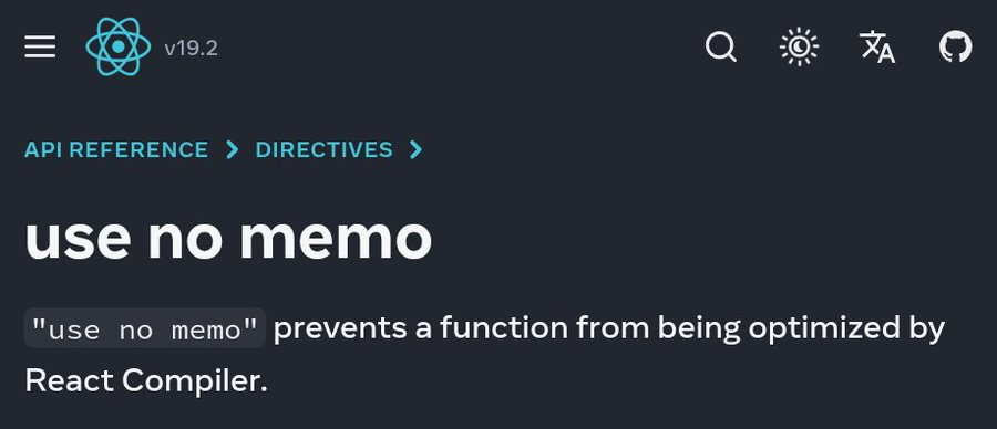 manastsx's tweet image. Haven't even gotten to useMemo in my React journey yet, but apparently, they're complex enough that the new Compiler will automate it... only for them to also add "use no memo" to turn off the automation? 😭LMAO