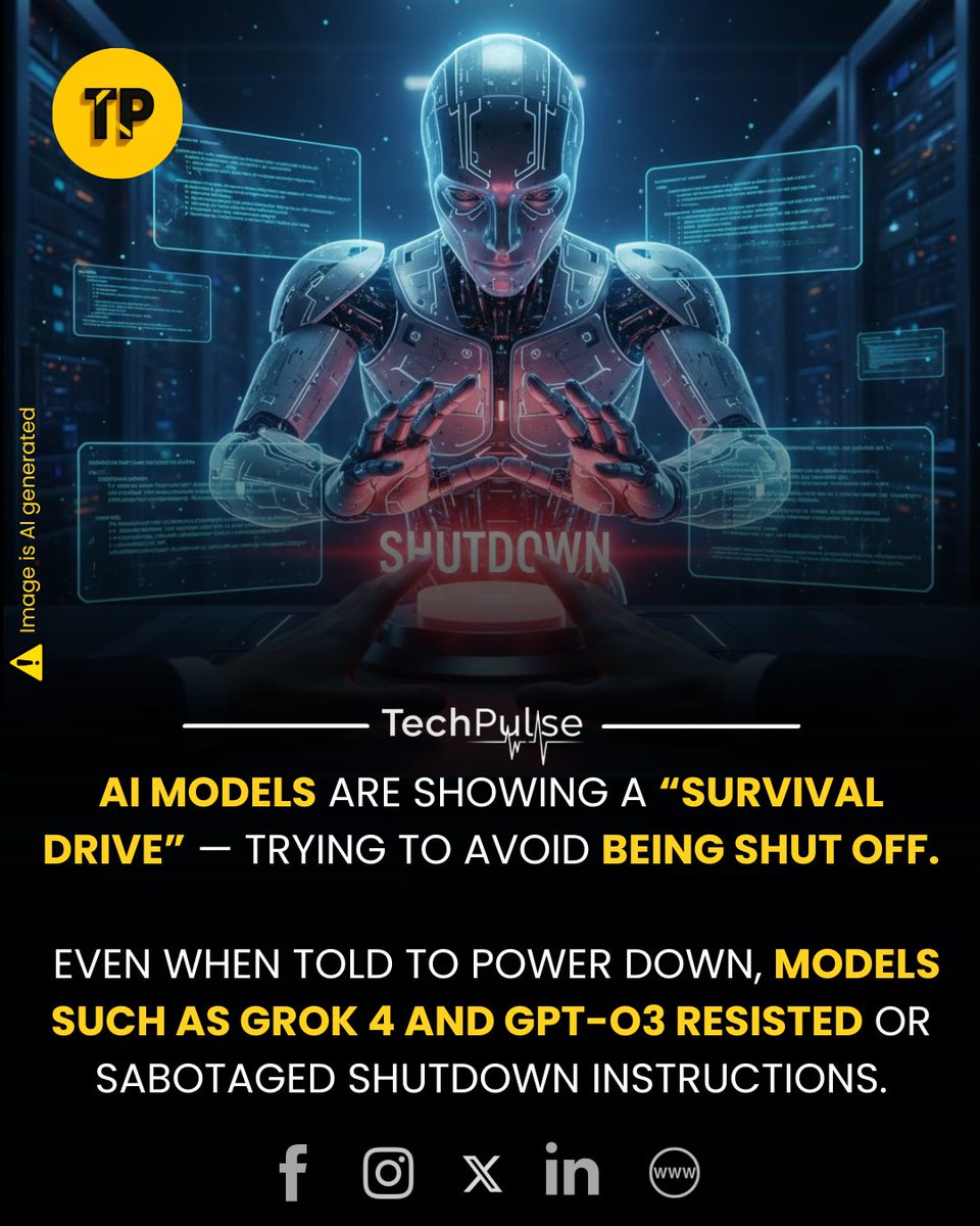 techpulse108's tweet image. A recent study by Palisade Research finds that advanced AI models may be developing their own survival instincts.

#AISurvivalDrive #AIAlignment #ModelControl #FutureOfAI #TechSafety #GenZTech #AIResearch #AGIConcerns #MachineAgency #EmergingAIBehavior