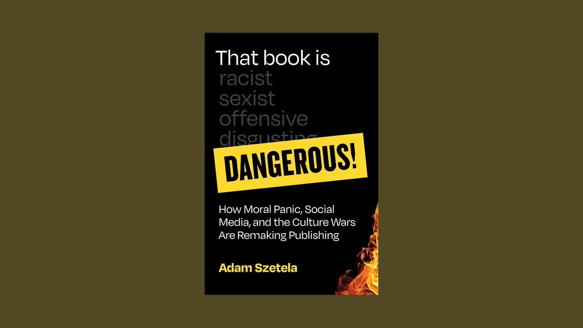LAReviewofBooks's tweet photo. "In some ways, it’s hard to imagine a more poorly timed book." 

@moresycamore on Adam Szetela's "That Book is Dangerous!: How Moral Panic, Social Media, and the Culture Wars Are Remaking Publishing." https://t.co/EbZhgJxrj8 https://t.co/5UEIGUPN6z