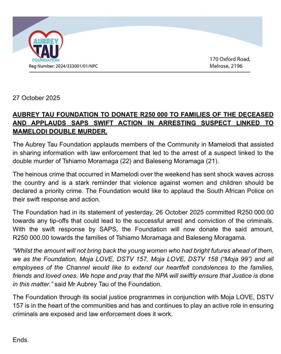 PhilMphela's tweet photo. STATEMENT: 

R250k to be donated to the families 

Following a swift arrest of the suspect in the murder of the Moragama cousins, Aubrey Tau Foundation, which had offered the R250 000.00 as a reward for information leading to an arrest, will now donate the amount to the families of the deceased. 

The foundation is part of Moja Love's social justice programmes.