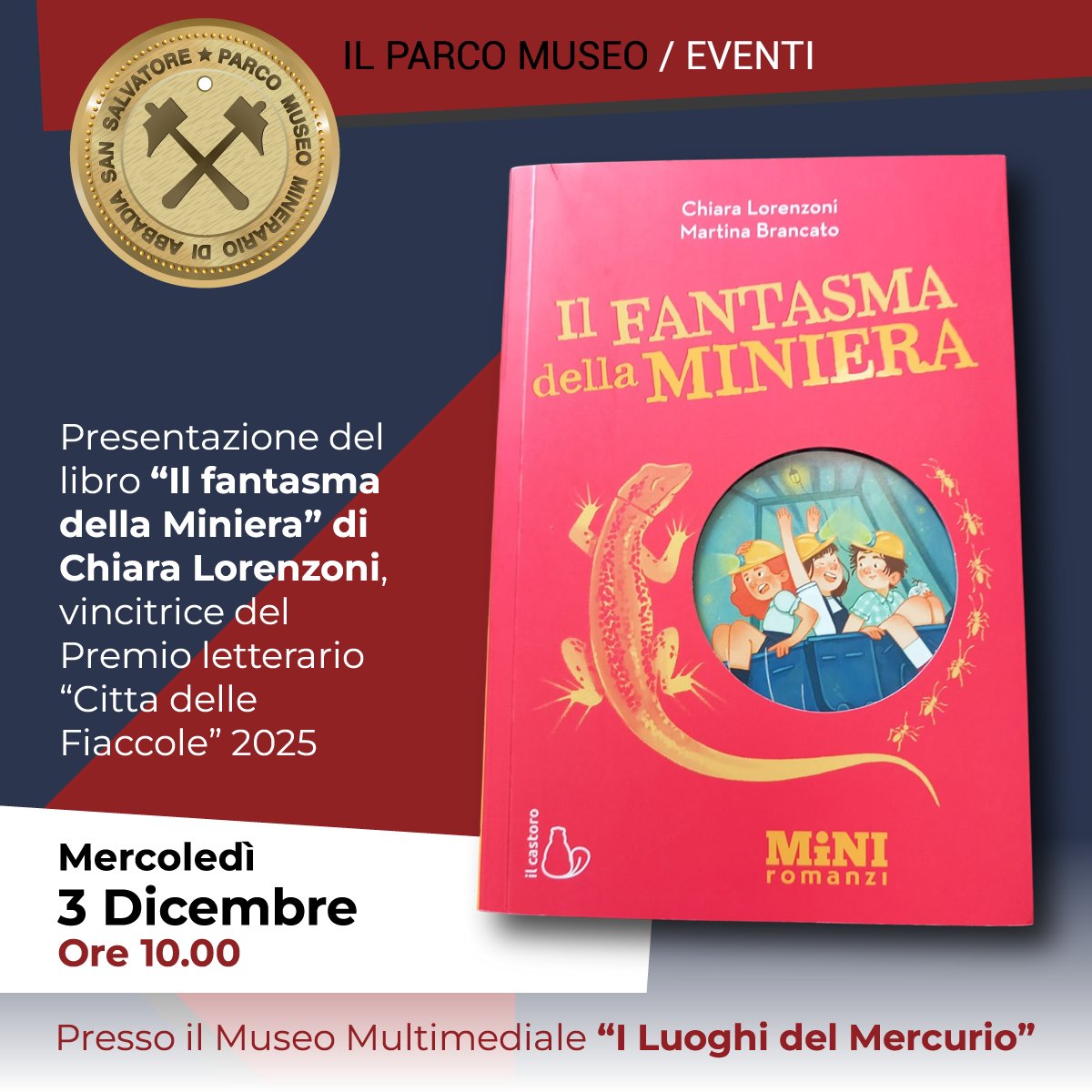 3 #Dicembre - ore 10.00
Museo Multimediale “I Luoghi del Mercurio” di #AbbadiaSanSalvatore
👉Presentazione del libro “Il fantasma della Miniera” di Chiara Lorenzoni, vincitrice del Premio letterario “Citta delle Fiaccole” 2025, casa editrice Il Castoro
#musei #mercurio #miniera