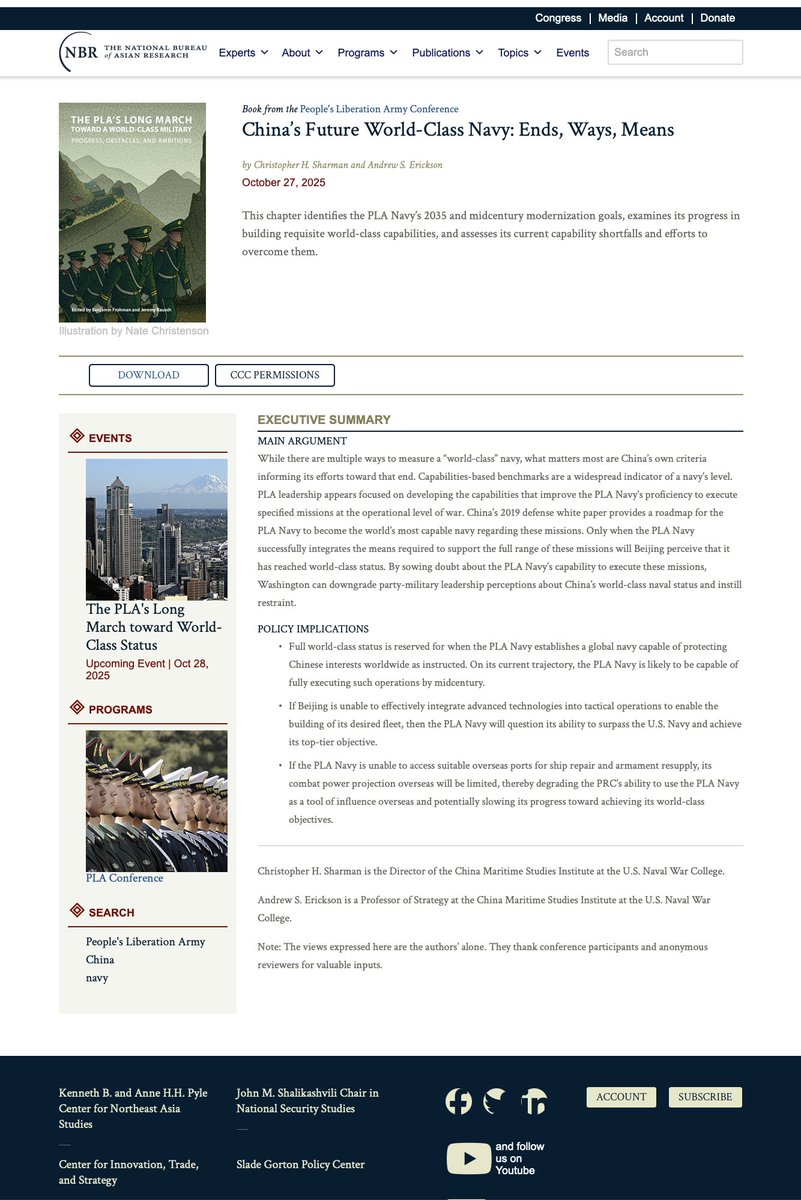 AndrewSErickson's tweet photo. Honored to coauthor chapter with @NavalWarCollege/@ChinaMaritime Director @ChrisHSharman  — “#China’s Future World-Class #Navy: Ends, Ways, Means”!

Key Points: https://t.co/8zkTiWrKKf

Full text: https://t.co/dRDKrgVzd5

Great to be included in @BenjaminFrohman & @JeremyRausch’s new @NBRnews volume!

The PLA’s Long March toward a World-Class #Military: Progress, Ambitions, and Obstacles

Download full text of book: https://t.co/nsd2e6o2Nh

China’s Future World-Class Navy: Ends, Ways, Means

by Christopher H. Sharman & Andrew S. Erickson
October 27, 2025

This chapter identifies the PLA Navy’s 2035 & midcentury modernization goals, examines its progress in building requisite world-class capabilities, & assesses its current capability shortfalls & efforts to overcome them.

MAIN ARGUMENT

While there are multiple ways to measure a “world-class” navy, what matters most are China’s own criteria informing its efforts toward that end. Capabilities-based benchmarks are a widespread indicator of a navy’s level. PLA leadership appears focused on developing the capabilities that improve the PLA Navy’s proficiency to execute specified missions at the operational level of war. China’s 2019 defense white paper provides a roadmap for the PLA Navy to become the world’s most capable navy regarding these missions. Only when the PLA Navy successfully integrates the means required to support the full range of these missions will Beijing perceive that it has reached world-class status. By sowing doubt about the PLA Navy’s capability to execute these missions, Washington can downgrade party-military leadership perceptions about China’s world-class naval status and instill restraint.

POLICY IMPLICATIONS

⚓ Full world-class status is reserved for when the PLA Navy establishes a global navy capable of protecting Chinese interests worldwide as instructed. On its current trajectory, the PLA Navy is likely to be capable of fully executing such operations by midcentury.

⚓ If Beijing is unable to effectively integrate advanced technologies into tactical operations to enable the building of its desired fleet, then the PLA Navy will question its ability to surpass the @USNavy & achieve its top-tier objective.

⚓ If the PLA Navy is unable to access suitable overseas ports for ship repair & armament resupply, its combat power projection overseas will be limited, thereby degrading the PRC’s ability to use the PLA Navy as a tool of influence overseas & potentially slowing its progress toward achieving its world-class objectives.

Read other illuminating chapters by Joshua Arostegui @CLSC_USAWC, @GeraldC_Brown/@csisponi/@SAISStrat, @JamesCharChina, @CLGarafola/@RANDCorporation, @addis_goldman, @ehundman/@BluePathLabs, Elliot S. Ji @INSSatNDU/@NDU_EDU, @KatherineKurata/@ChinaSelect, Evan McKinney @usairforce (ret.), @MeiaNouwens/@IISS_org, @Liza_D_Tobin & Jake Vartanian @us_awc!

ATTN: @JerryHendrixII