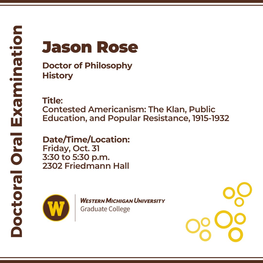 The Graduate College announces a doctoral oral examination:

Candidate: Jason Rose
For the degree of: Doctor of Philosophy
Department: History
Title: Contested Americanism: The Klan, Public Education, and Popular Resistance, 1915-1932
