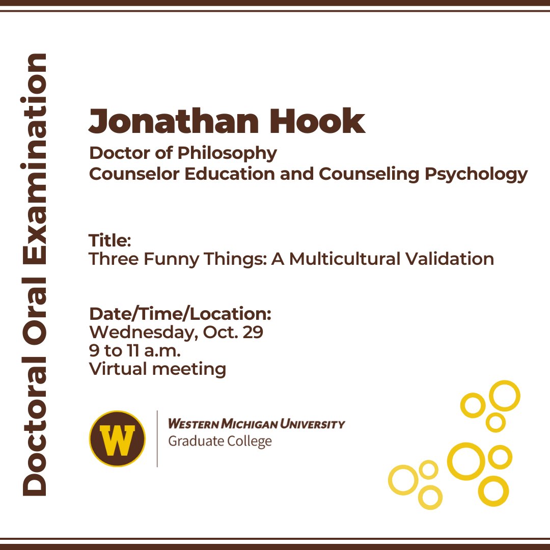 The Graduate College announces a doctoral oral examination:

Candidate: Jonathan Hook
For the degree of: Doctor of Philosophy
Department: Counselor Education and Counseling Psychology
Title: Three Funny Things: A Multicultural Validation