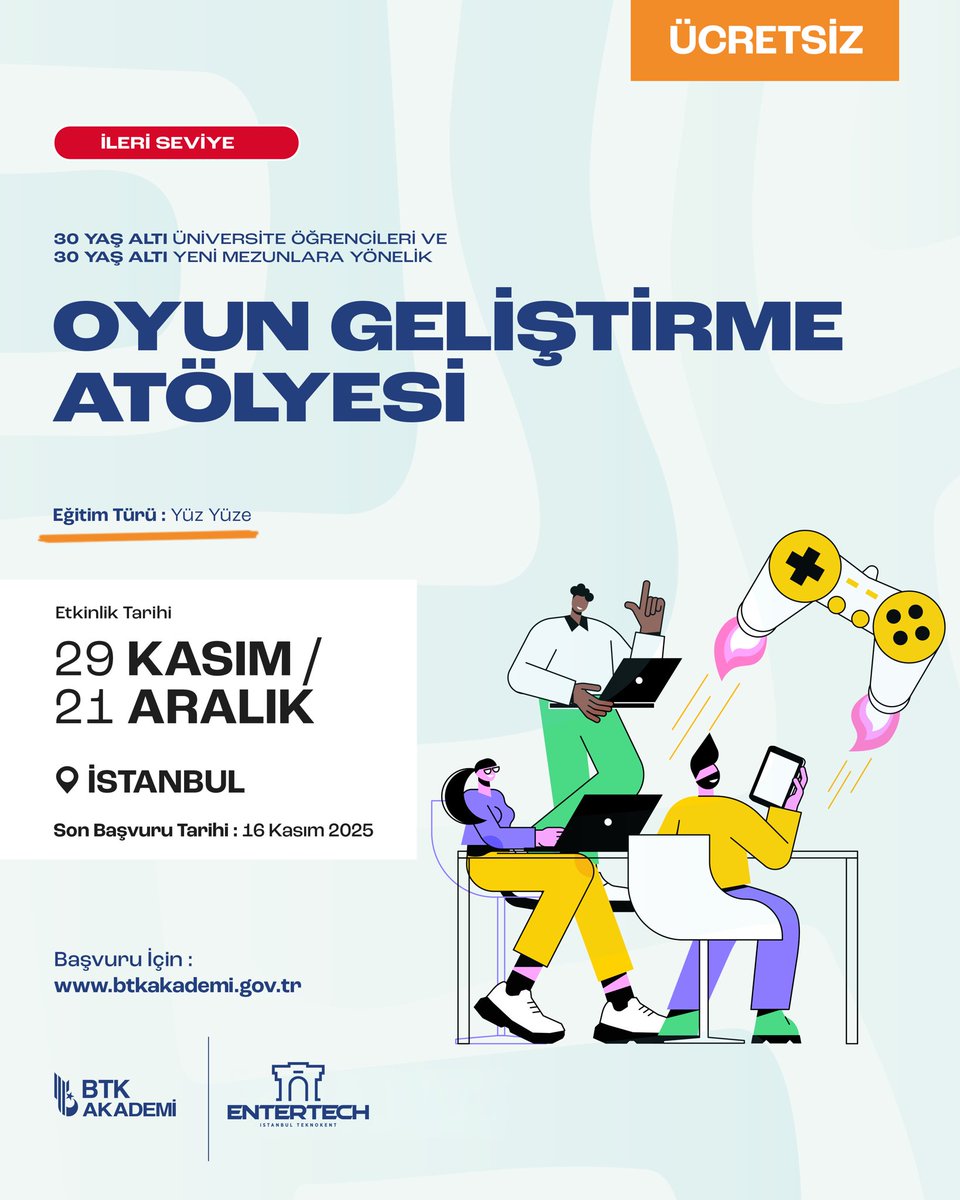 📣 Geleceğin Oyun Geliştiricileri, hazır olun!🎮

📍İstanbul’da , BTK Akademi ve <a href="/entertechtr/">Entertech İstanbul Teknokent</a>  iş birliği ile Yüz Yüze ve Ücretsiz Oyun Geliştirme Atölyesi başlıyor!

Hayallerini kodla buluşturmak ve kendi oyun evrenini kurmak isteyen genç yetenekler bu fırsatı kaçırmayın! 

Bu