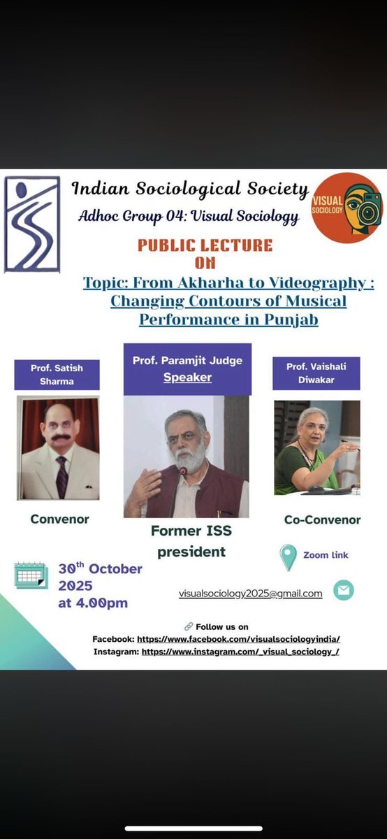AdHoc Group 04: Visual Sociology of ISS invites you to a lecture on “From Akharha to Videography: Changing Contours of Musical Performance in Punjab.”

🗓️ 30th October 2025
🕓 4:00 PM (IST)
🔗 us06web.zoom.us/j/84792570370?…

Speaker : Prof. Paramjit Judge (Former ISS President)